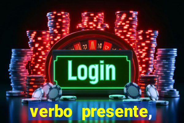 verbo presente, passado e futuro 3 ano